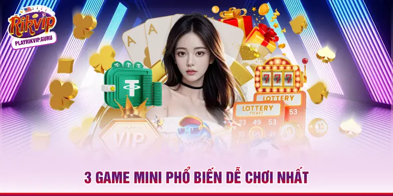 3 game mini phổ biến dễ chơi nhất