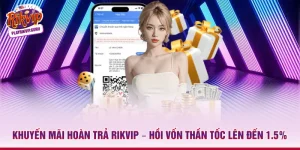 Khuyến mãi hoàn trả Rikvip