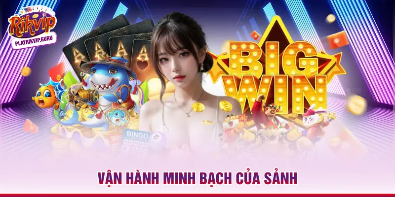Vận hành minh bạch của sảnh